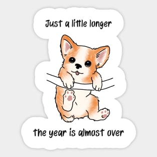 The Year Is Almost Over Sticker